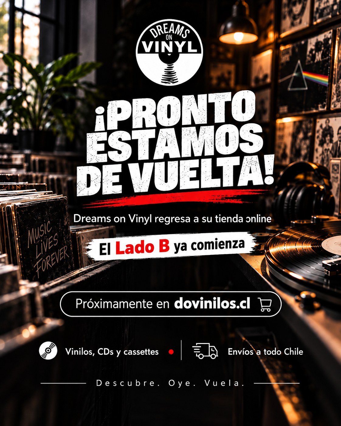 Afiche promocional de Dreams on Vinyl: ¡Pronto estamos de vuelta! El Lado B ya comienza.